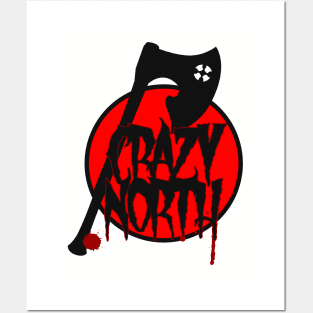 Crazy North Posters and Art